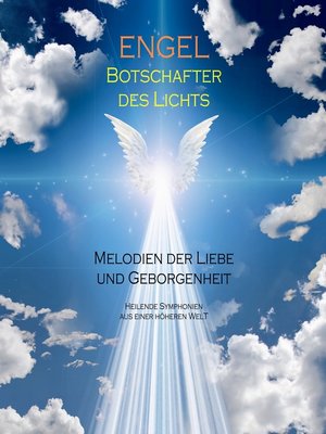 cover image of ENGEL--Botschafter des Lichts (Engelsmusik/Engelsklänge)